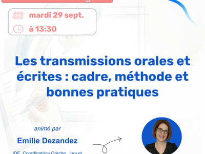 Les transmissions orales et écrites : cadre, méthode et bonnes pratiques